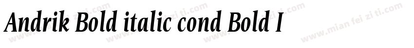 Andrik Bold italic cond Bold Italic字体转换